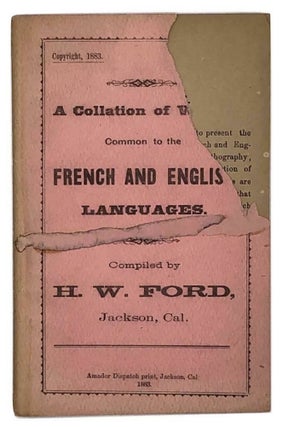 Item #4759 A Collation of Words Common to the French and English Languages. H. W. Ford