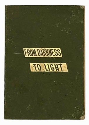 Item #4804 From Darkness to Light. Repentance. Faith. The New Life. George Gilman Smith