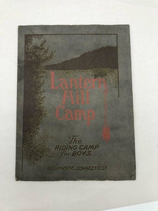 Item #4867 Lantern Hill Camp The Riding Camp for Boys Old Mystic, Connecticut