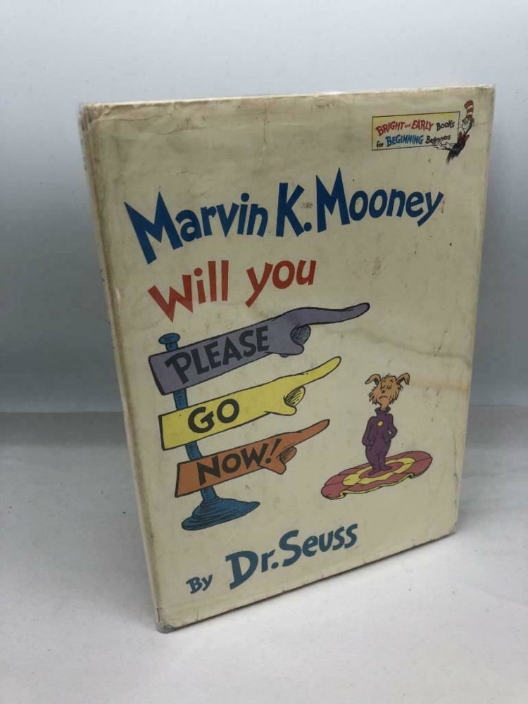 Item #4903 Marvin K. Mooney Will You Please Go Now! Dr. Seuss.