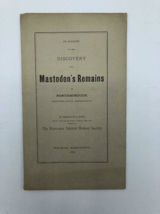 Item #5266 An Account of the Discovery of a Mastodon's Remains In Northborough, Worcester County,...