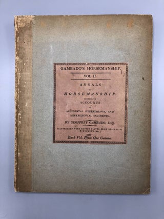 Item #5722 Annals of Horsemanship: Containing Accounts of Accidental Experiments and Experimental...
