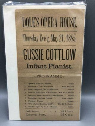 Item #5795 Dole's Opera House. Thursday Eve'g, May 21, 1885. Gussie Cottlow Infant Pianist....