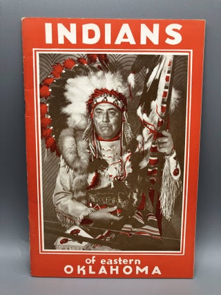 Item #6515 Indians of Eastern Oklahoma Including Quapaw Agency Indians. Charles Banks Wilson
