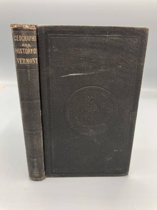 Item #6524 The Geography and History of Vermont, Also the Constitution of the United States, With...