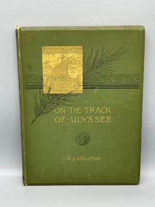 Item #6658 On The Track Of Ulysses together with An Excursion in Quest of the So-Called Venus de...