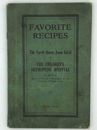 Item #6687 Favorite Recipes of The North Queen Anne Guild of The Children's Orthopedic Hospital...