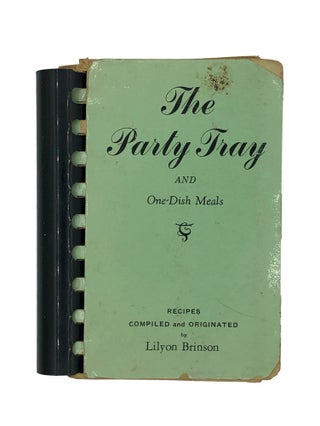 Item #6983 The Party Tray And One-Dish Meals. Lilyon Brinson