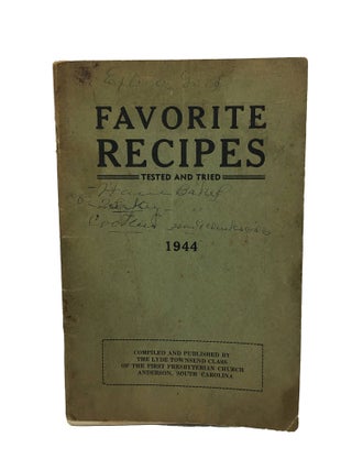 Item #7033 Favorite Recipes Tested and Tried. South Carolina The Lyde Townsend Class of the First...