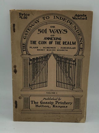 Item #7061 The Gateway To Independence Or 501 Ways Of Annexing the Coin of the Realm Plans...