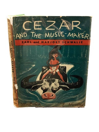 Item #7083 Cezar And The Music-Maker. Earl and Marjory Schwalje
