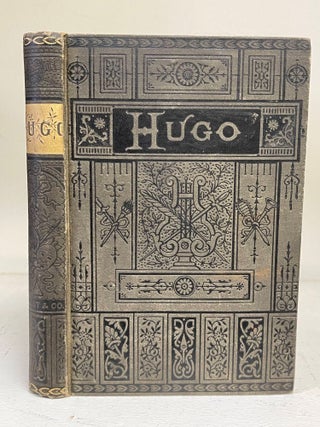 Item #7329 The Literary Life and Poetical Works of Victor Hugo