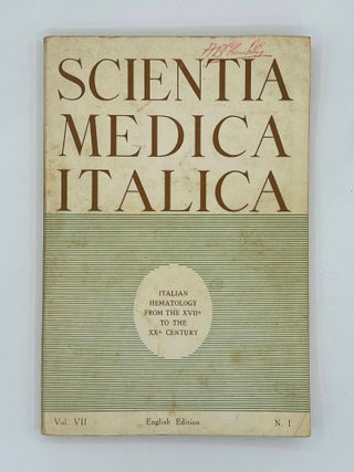 Item #7568 Scientia Medica Italica A Quarterly Italian Hematology From The XVIIth To The XXth...