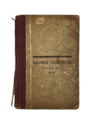 Item #7825 Badger Cook Book. Green Bay Married Ladies' Sodality of St. Patrick's Church, Wisconsin