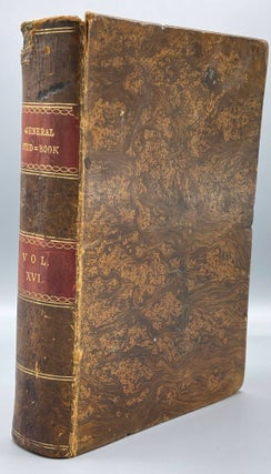 Item #7928 The General Stud Book, Containing Pedigrees of Race Horses, Vol XVI