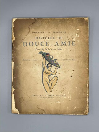 Item #8342 Histoire De Douce-Amie Conte des Mille et une Nuits. Docteur J. C. Mardrus