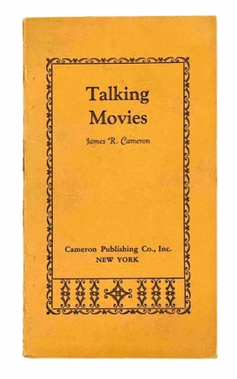 Item #8666 Talking Movies. James R. Cameron