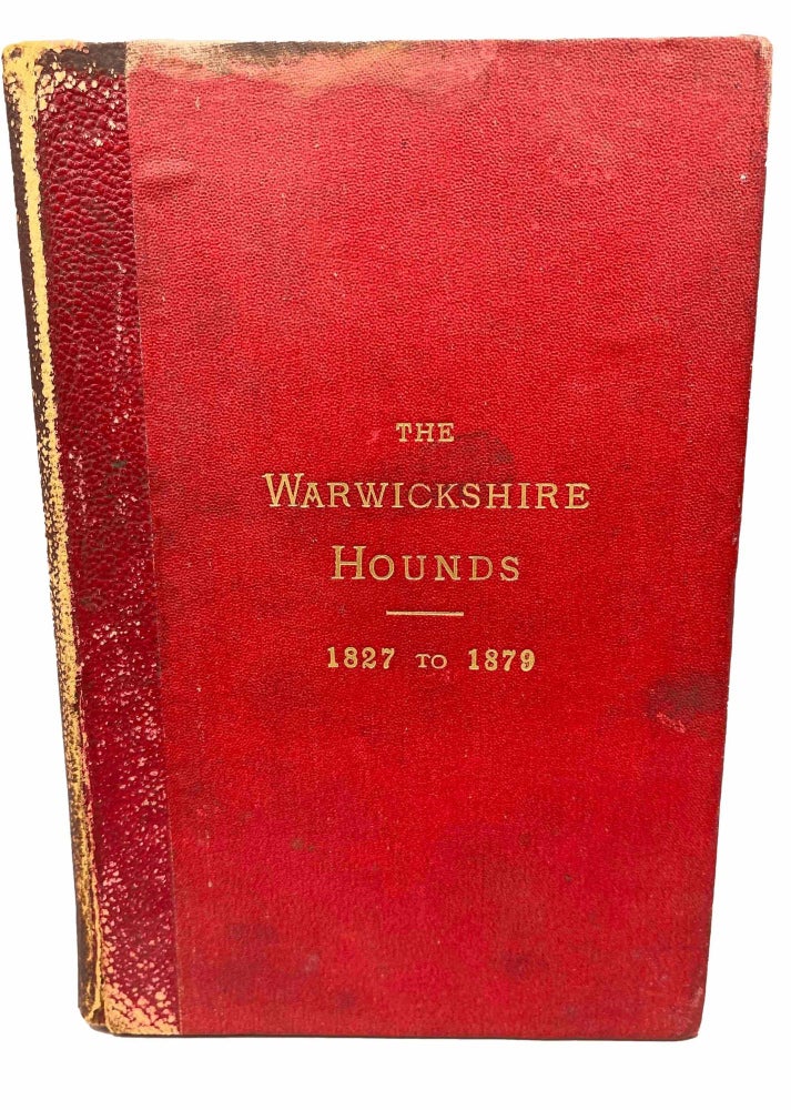 Item #8708 Stud Book of the Warwickshire Hounds From 1827 to 1879