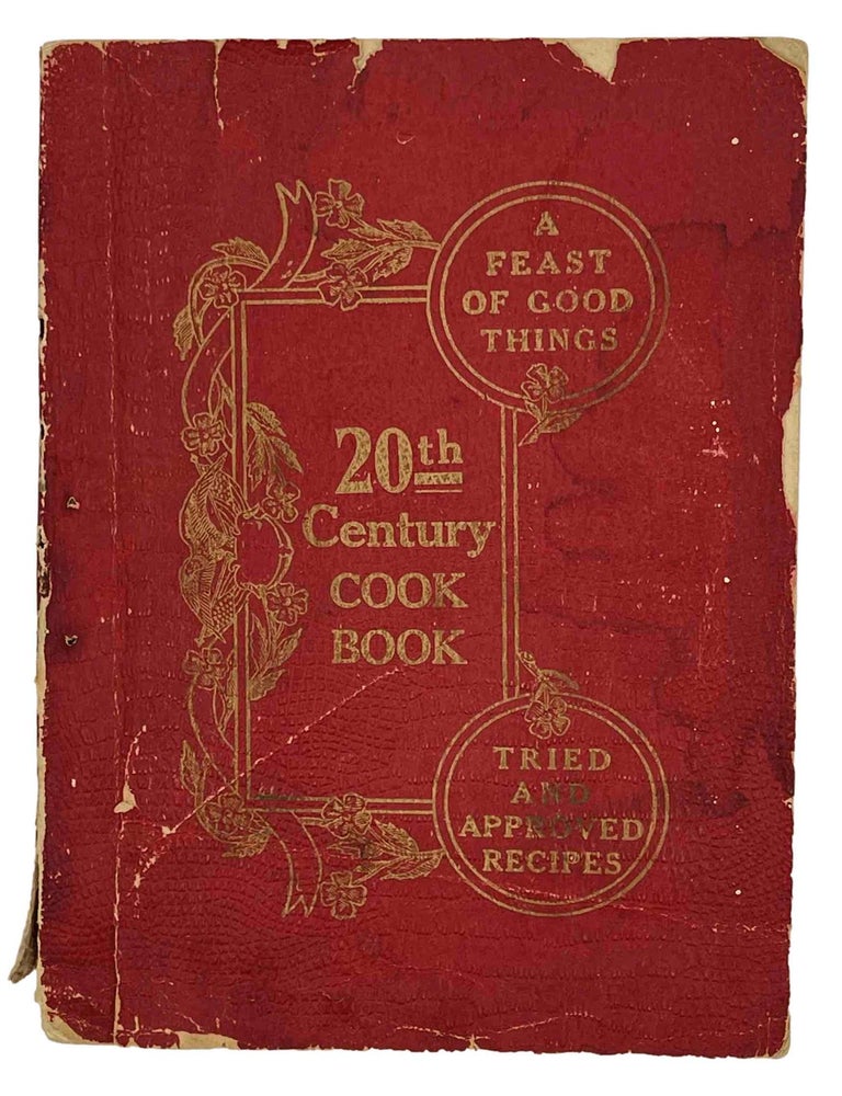Item #8723 Twentieth Century Cook Book A Feast Of Good Things
