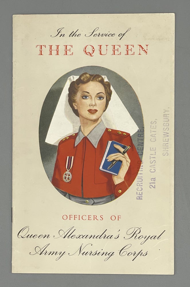 Item #8917 In The Service Of The Queen Of The Queen Officers Of Queen Alexandra’s Royal Army Nursing Corps.
