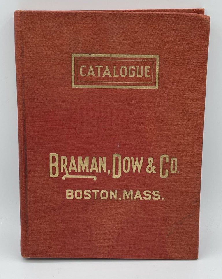 Item #9380 Illustrated Catalogue and Price List of Braman, Dow & Co. Manufacturers, Jobbers, and Dealers in High Grade Plumbing Fixtures Steam, Gas ans Water Supplies