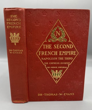 Item #9417 The Second French Empire Napoleon The Third The Empress Eugenie The Prince Imperial....