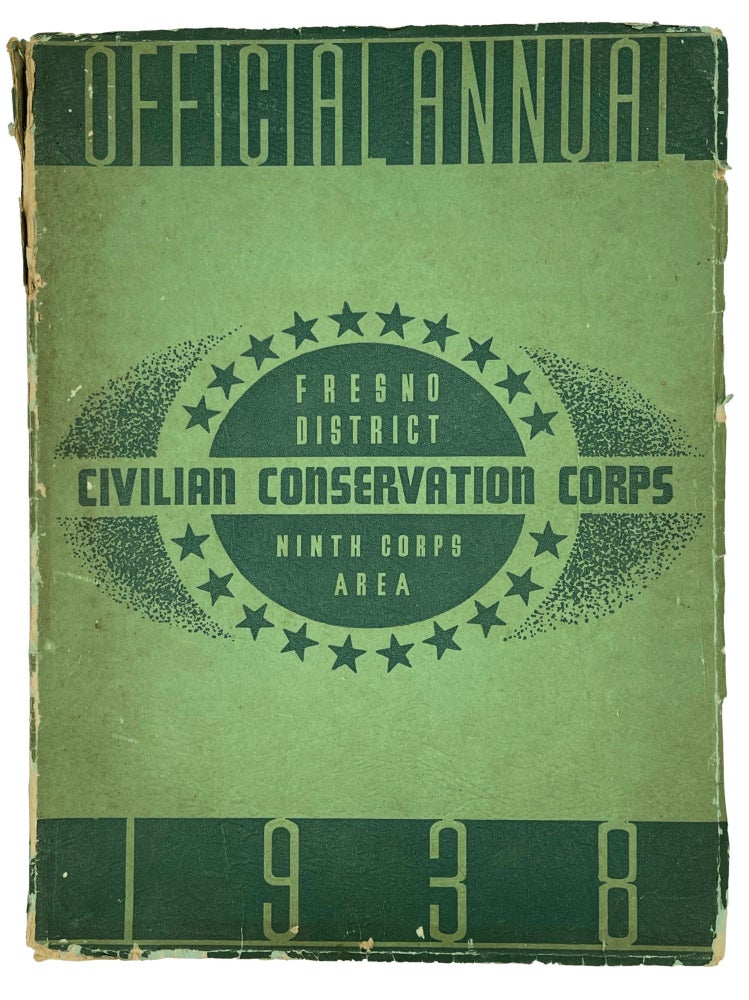 Item #9493 Official Annual Fresno District Civilian Conservation Corps Ninth Corps Area 1938