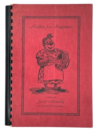 Item #9595 Recipes for Happiness. South Carolina Junior Assembly of Anderson