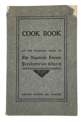Item #9597 Tested Recipes. Collected and, The Working Band Of The Napoleon Avenue Presbyterian...