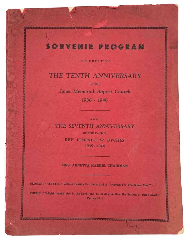 Item #9638 Souvenir Program Celebrating The Tenth Anniversary Of The Jones Memorial Baptist Church And The Seventh Anniversary Of The Pastor Rev. Joseph E.W. Dyches