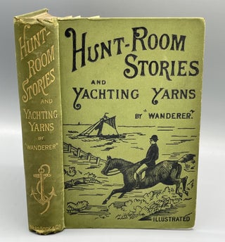 Item #9698 Hunt-Room Stories and Yachting Yarns. "Wanderer"
