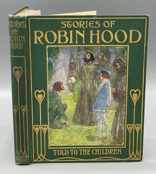 Item #9701 Stories of Robin Hood Told To The Children. H. E. MARSHALL, Louey CHISHOLM