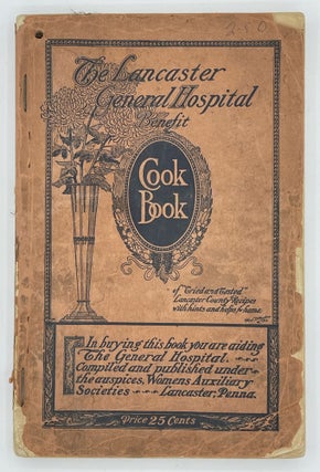Item #9731 The Lancaster, (PA.) General Hospital "Benefit" Cook Book