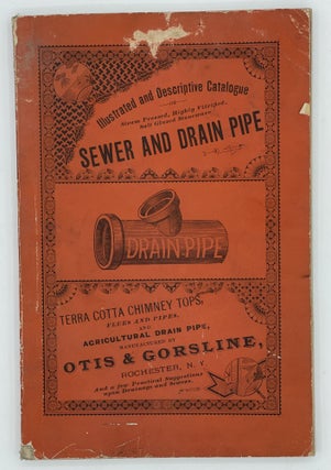 Item #9783 Illustrated and Descriptive Catalogue of Steam Pressed, Highly Vitrified, Salt Glazed...
