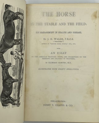 The Horse In The Stable And The Field: His Management in Health and Disease